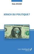 Krach du politique ? di Khider Mesloub edito da Les Impliqués