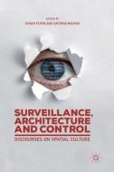 Surveillance, Architecture and Control edito da Springer-Verlag GmbH