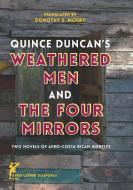 Quince Duncan's Weathered Men and The Four Mirrors di Dorothy E. Mosby edito da Springer International Publishing