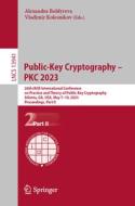 Public-Key Cryptography ¿ PKC 2023 edito da Springer Nature Switzerland