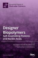 Designer Biopolymers di A SUGAWARA-NARUTAKI edito da MDPI AG