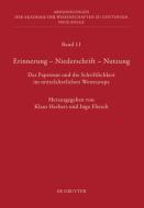 Erinnerung - Niederschrift - Nutzung edito da Gruyter, Walter de GmbH