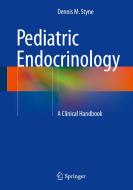 Pediatric Endocrinology di Dennis M. Styne edito da Springer-Verlag GmbH