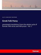 Greek Folk Poesy di Lucy M. J. Garnett, John S. Stuart-Glennie edito da hansebooks