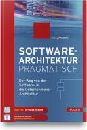Der pragmatische Software-Architekt di Philipp Friberg edito da Hanser, Carl GmbH + Co.