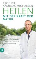 Heilen mit der Kraft der Natur di Andreas Michalsen edito da Insel Verlag GmbH