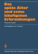 Das späte Alter und seine häufigsten Erkrankungen edito da Springer Berlin Heidelberg
