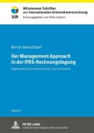 Der Management Approach in der IFRS-Rechnungslegung di Martin Merschdorf edito da Lang, Peter GmbH