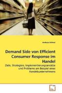 Demand Side von Efficient Consumer Response im Handel di Andreas Kühnel edito da VDM Verlag