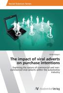 The impact of viral adverts on purchase intentions di Ritika Bargoti edito da AV Akademikerverlag