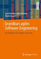 Grundkurs agiles Software-Engineering di Gerd Beneken, Felix Hummel, Martin Kucich edito da Springer-Verlag GmbH