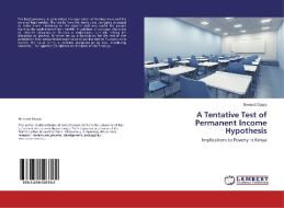 A Tentative Test of Permanent Income Hypothesis di Bernard Oyayo edito da LAP Lambert Academic Publishing