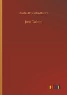 Jane Talbot di Charles Brockden Brown edito da Outlook Verlag
