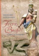 Ferre, Buche! di Eberhard Ackermann edito da Books on Demand
