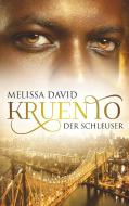Kruento - Der Schleuser di Melissa David edito da Books on Demand