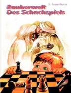 Zauberwelt Des Schachspiels di Svetlana Ivannikova edito da Books On Demand