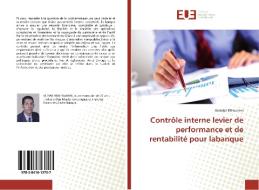 Contrôle interne levier de performance et de rentabilité pour labanque di Abdelali El Hachimi edito da Editions universitaires europeennes EUE