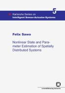 Nonlinear state and parameter estimation of spatially distributed systems di Felix Sawo edito da Karlsruher Institut für Technologie