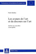 Les avatars de l'art et du discours sur l'art di Paolo Barblan edito da Lang, Peter
