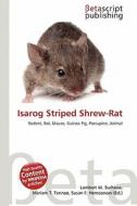 Isarog Striped Shrew-Rat edito da Betascript Publishing