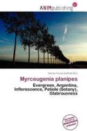 Myrceugenia Planipes edito da Anim Publishing