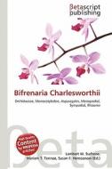 Bifrenaria Charlesworthii edito da Betascript Publishing