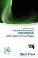 Autism Awareness Campaign Uk edito da Claud Press