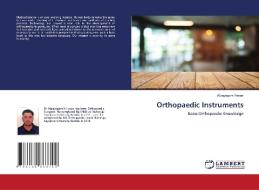 Orthopaedic Instruments di Alizayagam Hasan edito da LAP Lambert Academic Publishing