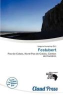 Festubert edito da Claud Press