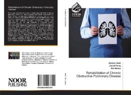 Rehabilitation of Chronic Obstructive Pulmonary Disease di Ammar Hadi, Jamal Faraj, Ala Abass edito da Noor Publishing