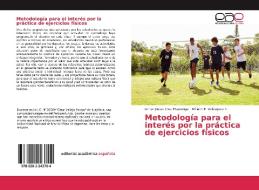 Metodología para el interés por la práctica de ejercicios físicos di Omar Josias Cruz Huaranga, Miriam E. Velásquez T. edito da EAE