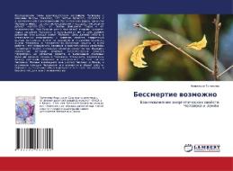 Bessmertie wozmozhno di Anastasiq Tychinina edito da LAP LAMBERT Academic Publishing