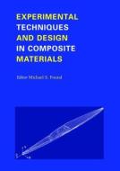 Experimental Techniques and Design in Composite Materials edito da A A Balkema Publishers