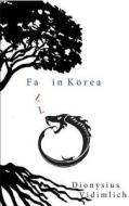 Fall In Korea di Dionysius Vidimlich edito da Books On Demand