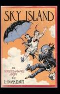 Sky Island Annotated di Frank Baum L. Frank Baum edito da Independently Published