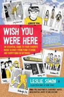 Wish You Were Here di Leslie Simon edito da It Books