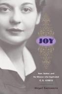 Joy: Poet, Seeker, and the Woman Who Captivated C. S. Lewis di Abigail Santamaria edito da Houghton Mifflin