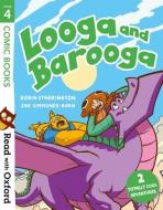 Read With Oxford: Stage 4: Comic Books: Looga And Barooga di Robin Etherington edito da Oxford University Press