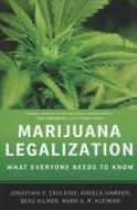 Marijuana Legalization di Jonathan P. Caulkins, Angela Hawken, Beau Kilmer, Mark Kleiman edito da Oxford University Press Inc