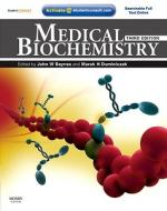Medical Biochemistry di John W. Baynes, Marek H. Dominiczak edito da Elsevier - Health Sciences Division