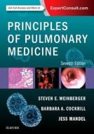 Principles of Pulmonary Medicine di Steven E. Weinberger, Barbara A. Cockrill, Jess Mandel edito da Elsevier - Health Sciences Division