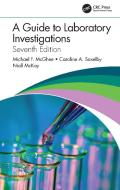 A Guide To Laboratory Investigations di Michael F. McGhee, Caroline A. Saxelby, Niall McKay edito da Taylor & Francis Ltd