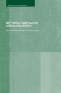 Historical Materialism and Globalisation di Mark Rupert edito da Routledge