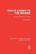 Death Comes To The Maiden di Camille Naish edito da Taylor & Francis Ltd
