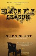 Black Fly Season di Giles Blunt edito da BERKLEY BOOKS