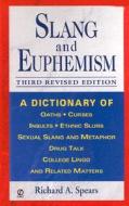 Slang and Euphemism di Richard A. Spears edito da Signet Book