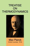 Treatise on Thermodynamics di Max Planck edito da Dover Publications Inc.
