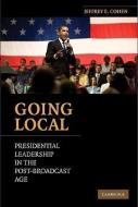 Going Local di Jeffrey E. Cohen edito da Cambridge University Press