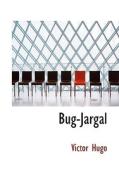 Bug Jargal di Victor Hugo edito da Bibliolife