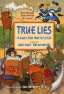 True Lies di George Shannon edito da HARPERCOLLINS